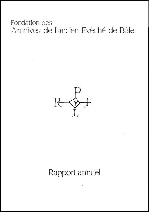 Rapport annuel des Archives de l'ancien Evêché de Bâle